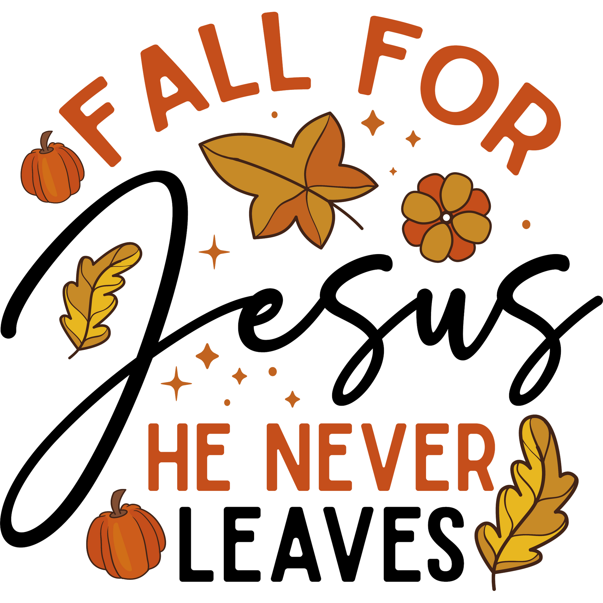 Fall for Jesus He Never Leaves product