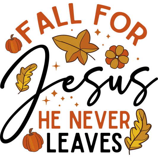Fall for Jesus He Never Leaves product