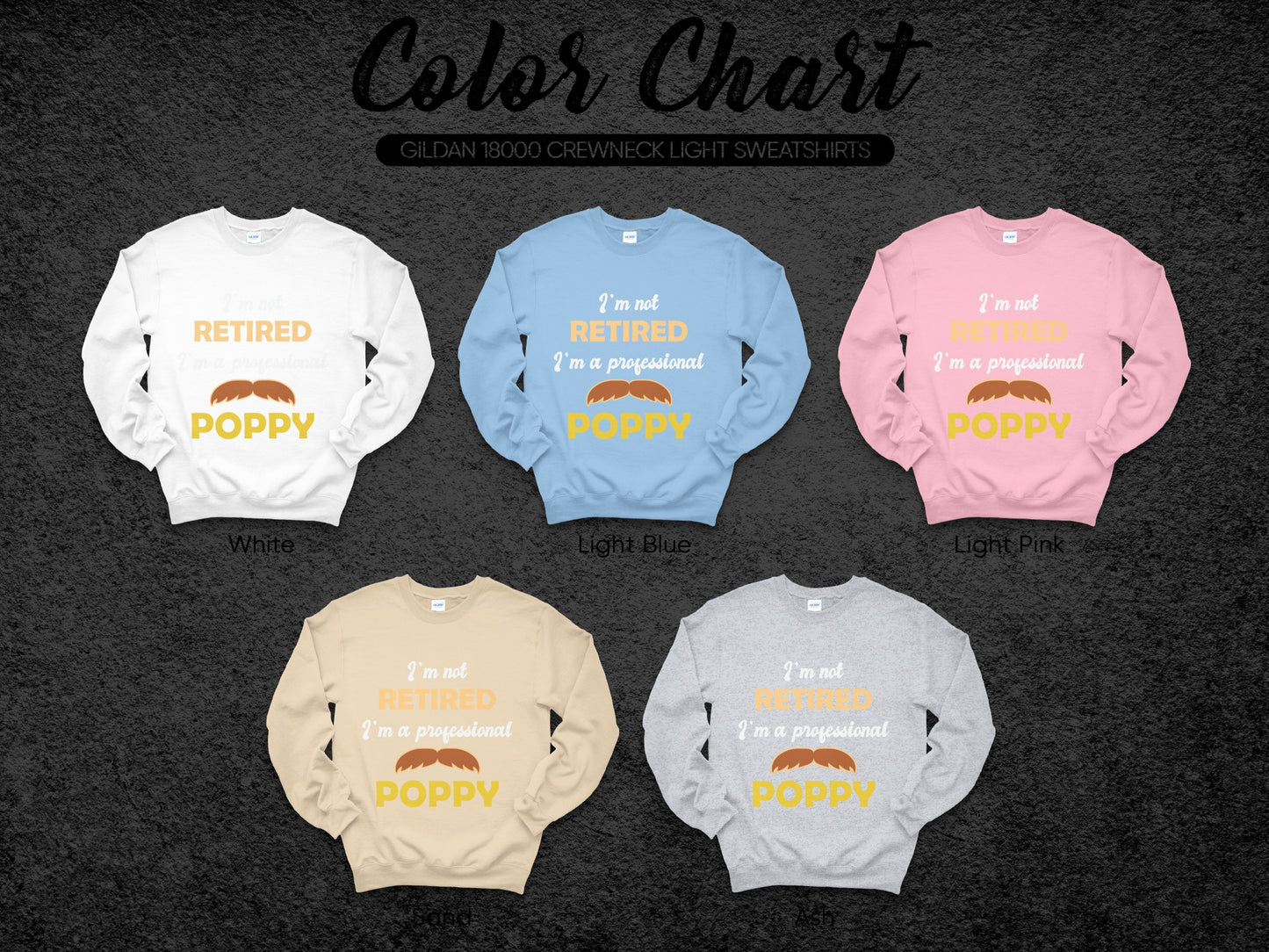 I'm Not Retired I'm a Professional Poppy Sweatshirt