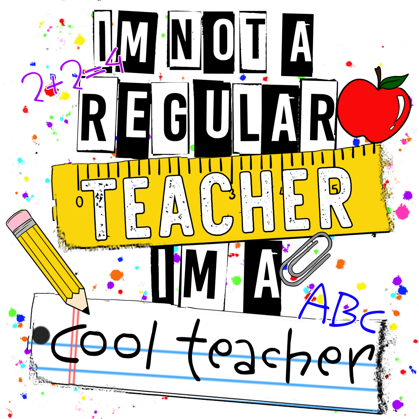 Fun Colorful Cool Teacher Back to School Design