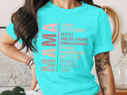 Mama Loving Affectionate Gentle Compassionate T-Shirt
