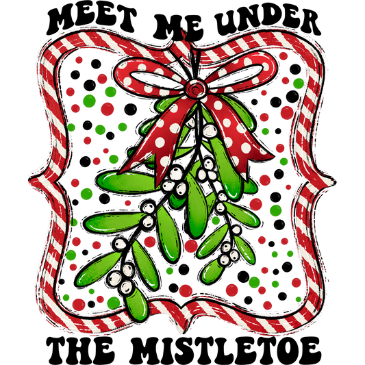 Meet Me Under The Mistletoe Christmas Decor