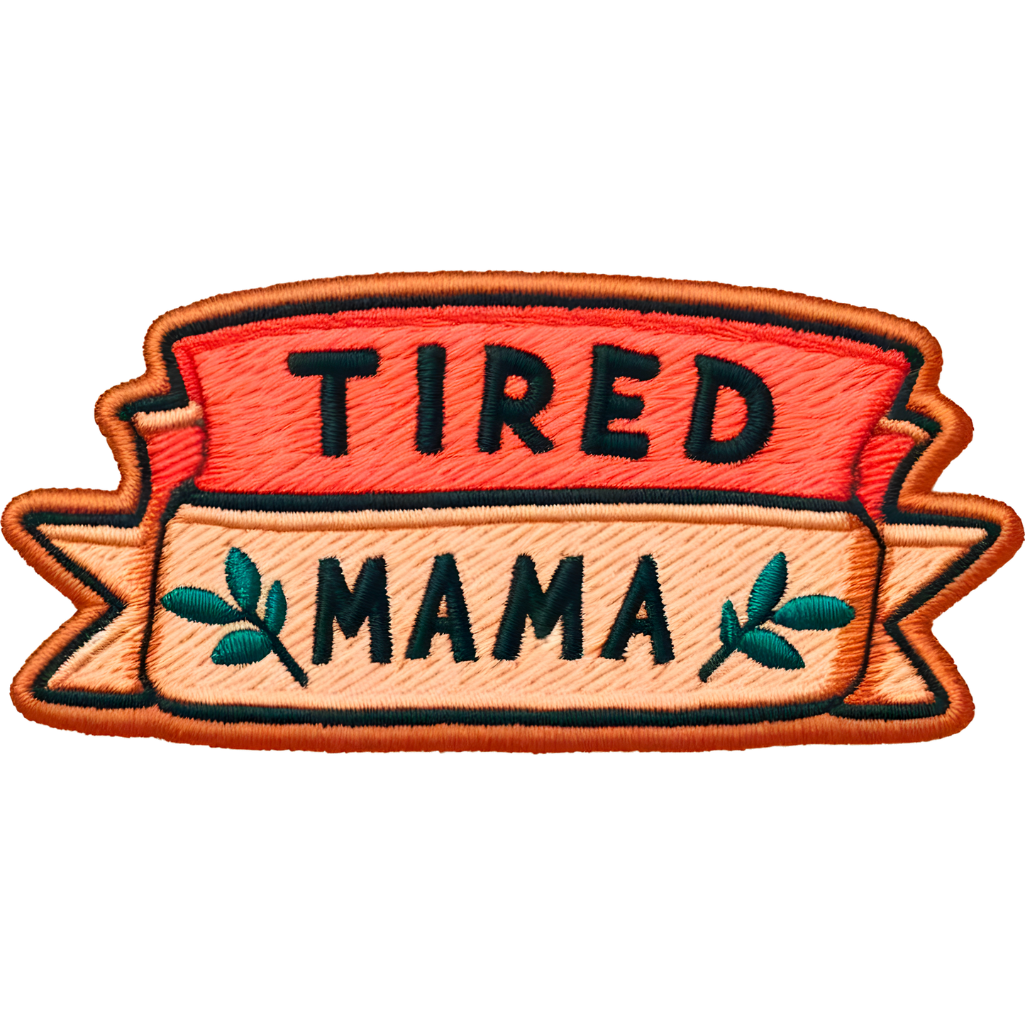Tired Mama Embroidered Iron-On Patch Badge