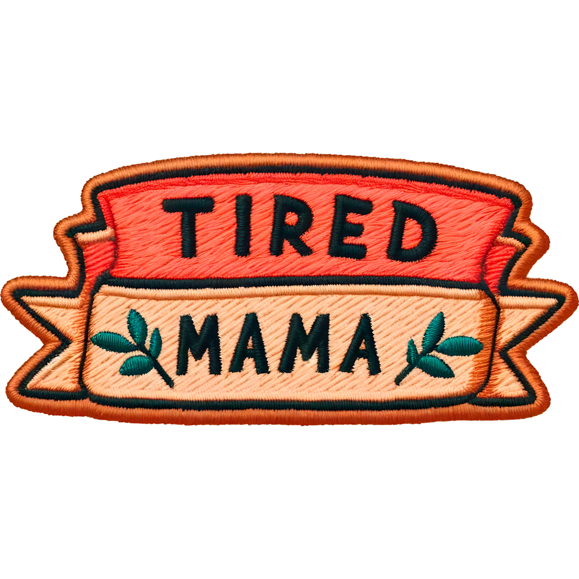 Tired Mama Embroidered Iron-On Patch Badge