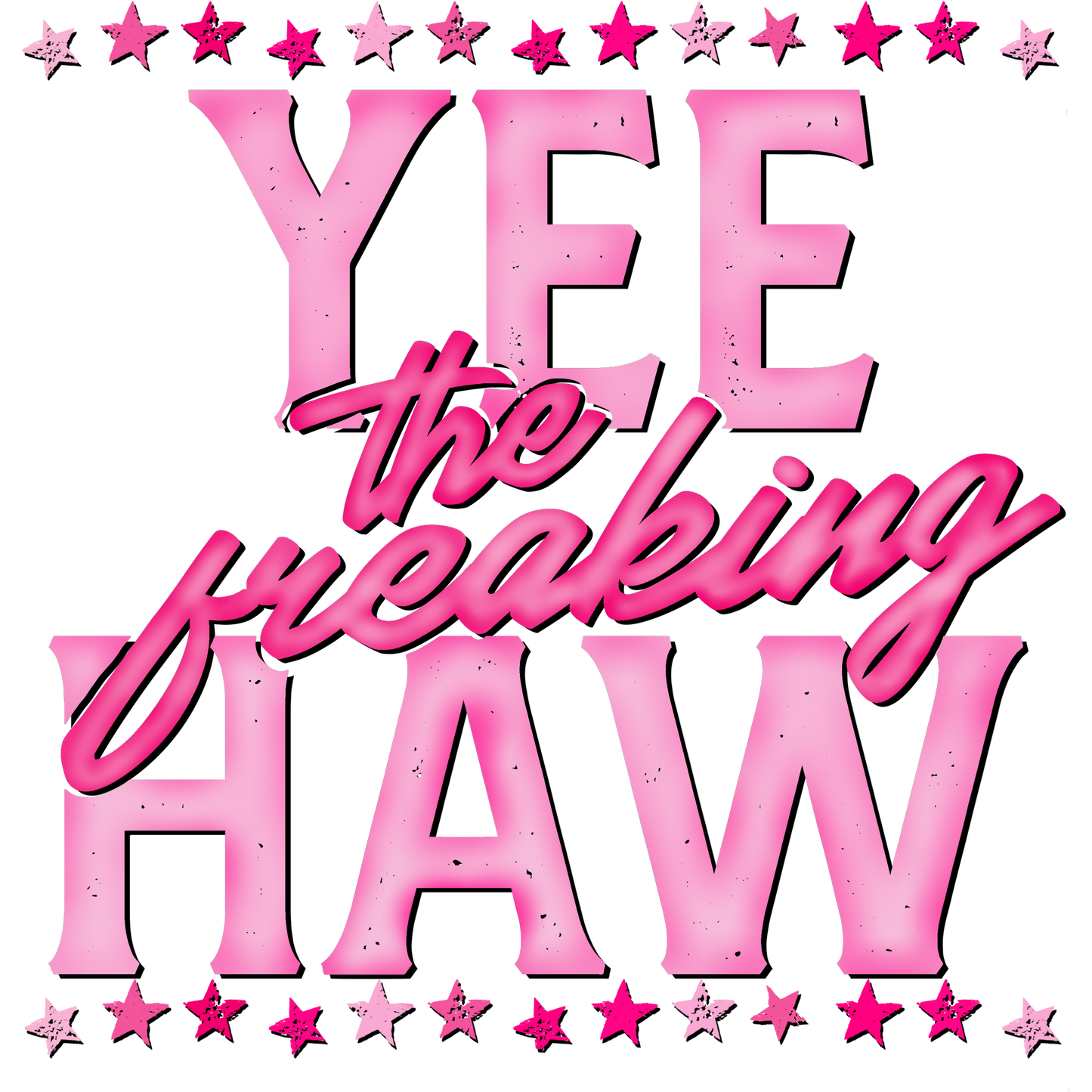 Yee The Freaking Haw Stars Design product