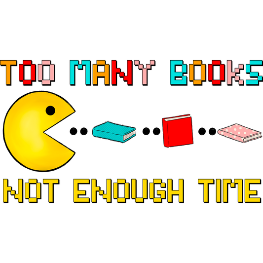 Too Many Books Not Enough Time Graphic Tee