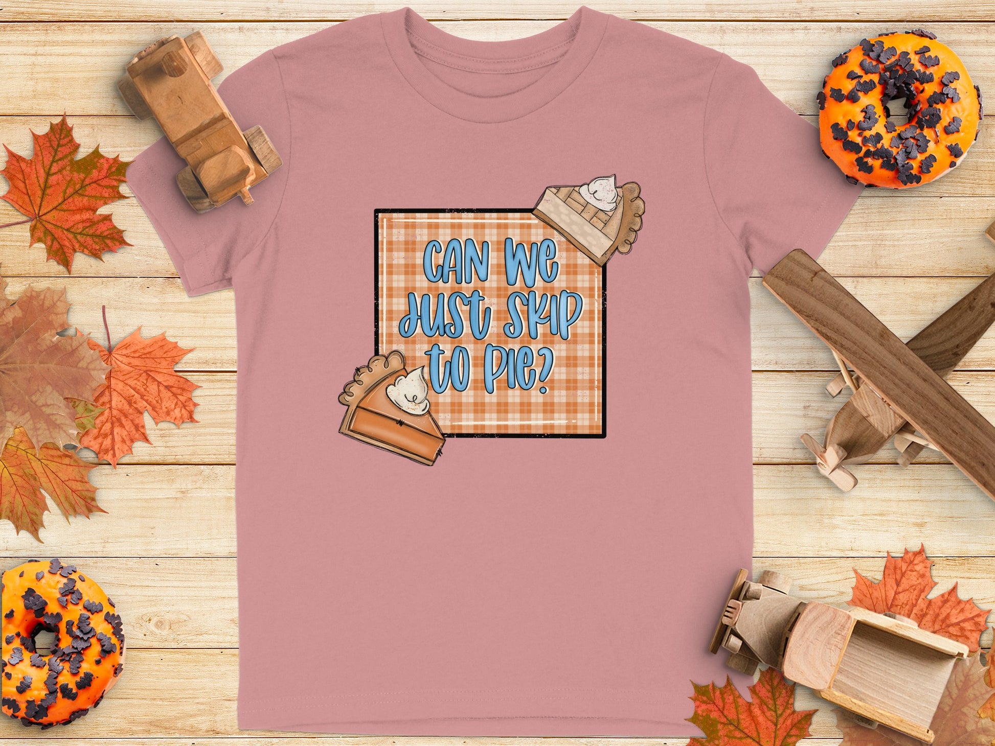 CAN WE JUST SKIP TO PIE funny graphic tee product