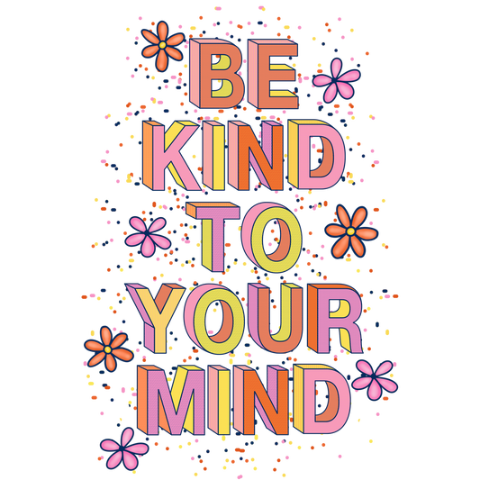 Be Kind to Your Mind Colorful Floral Design product