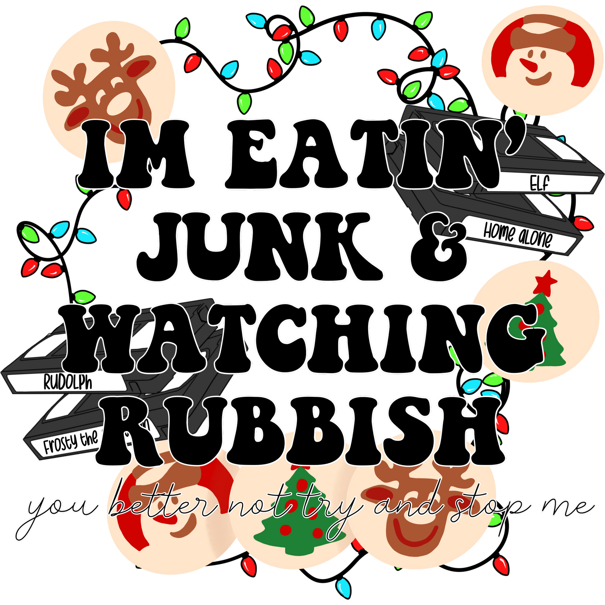 Im Eatin Junk and Watching Rubbish product