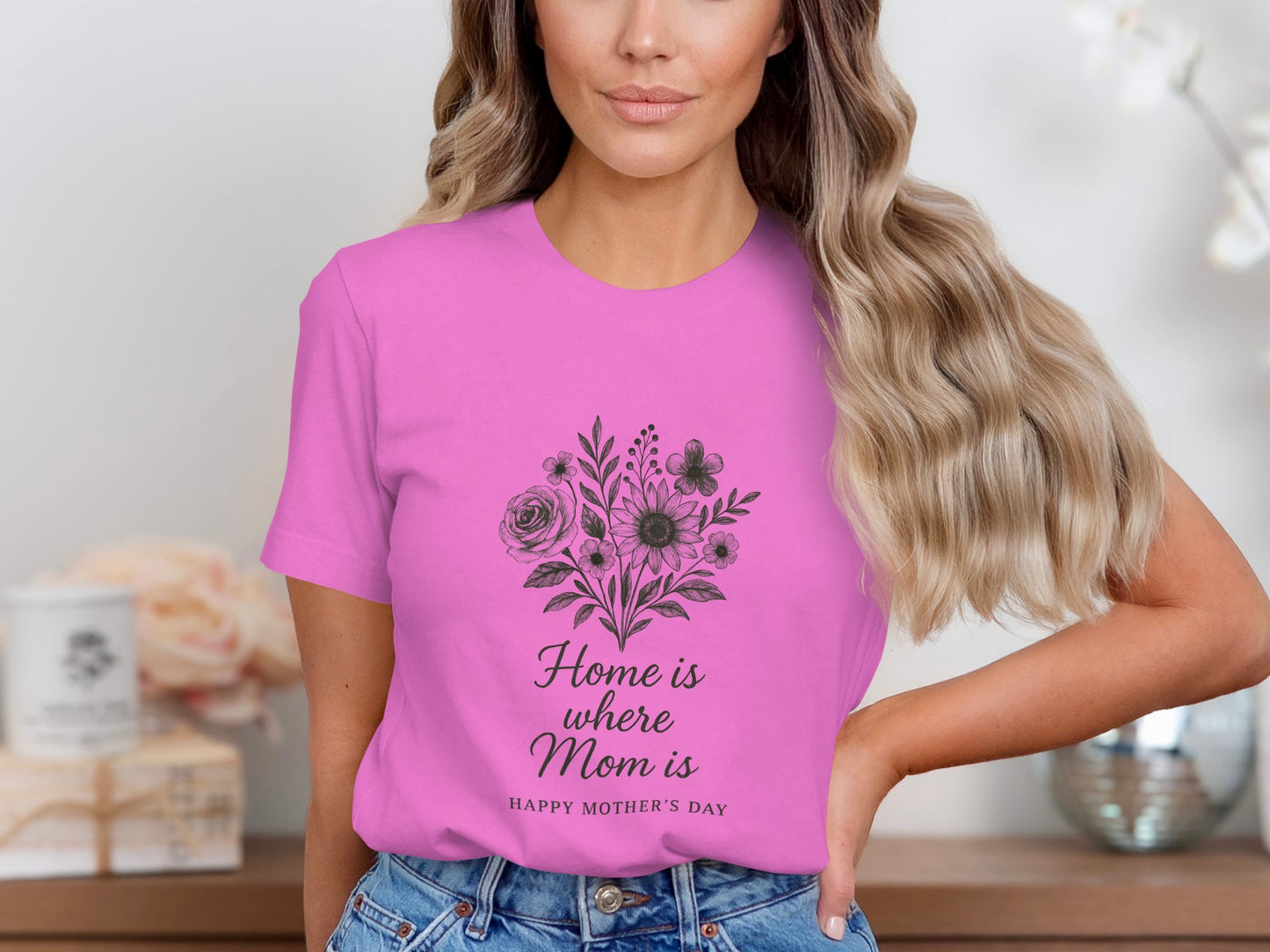Home is Where Mom is Happy Mother's Day Apparel