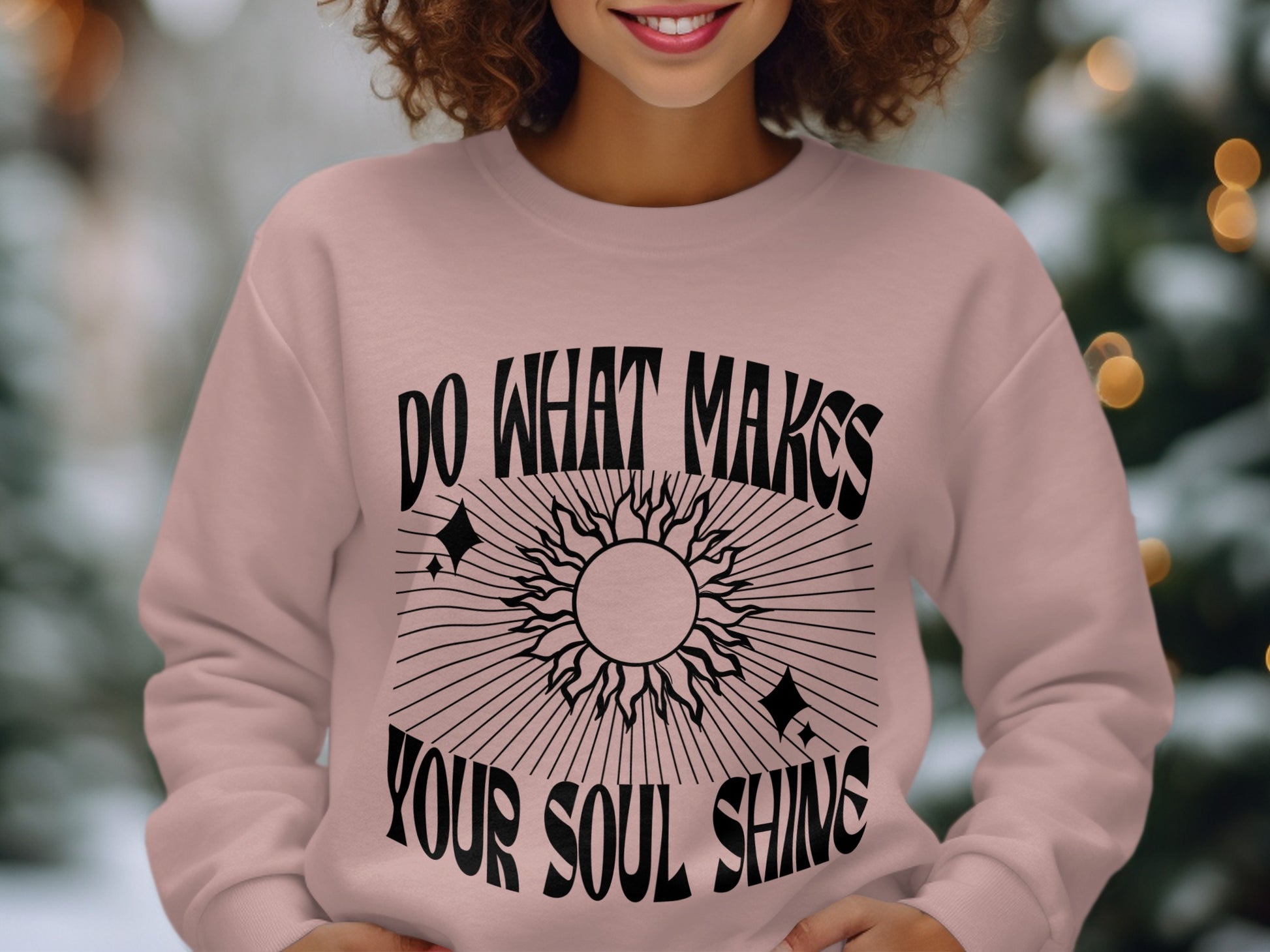 Do What Makes Your Soul Shine Graphic Sweatshirt Product