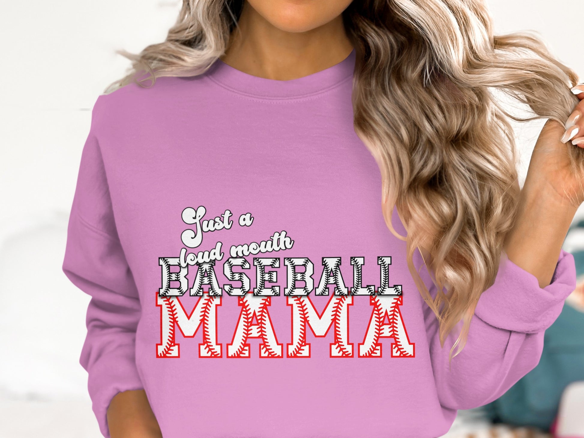 Just a Loud Mouth Baseball Mama Sweatshirt
