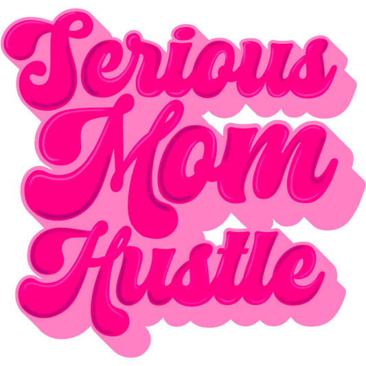 Serious Mom Hustle Graphic Wall Art Decor