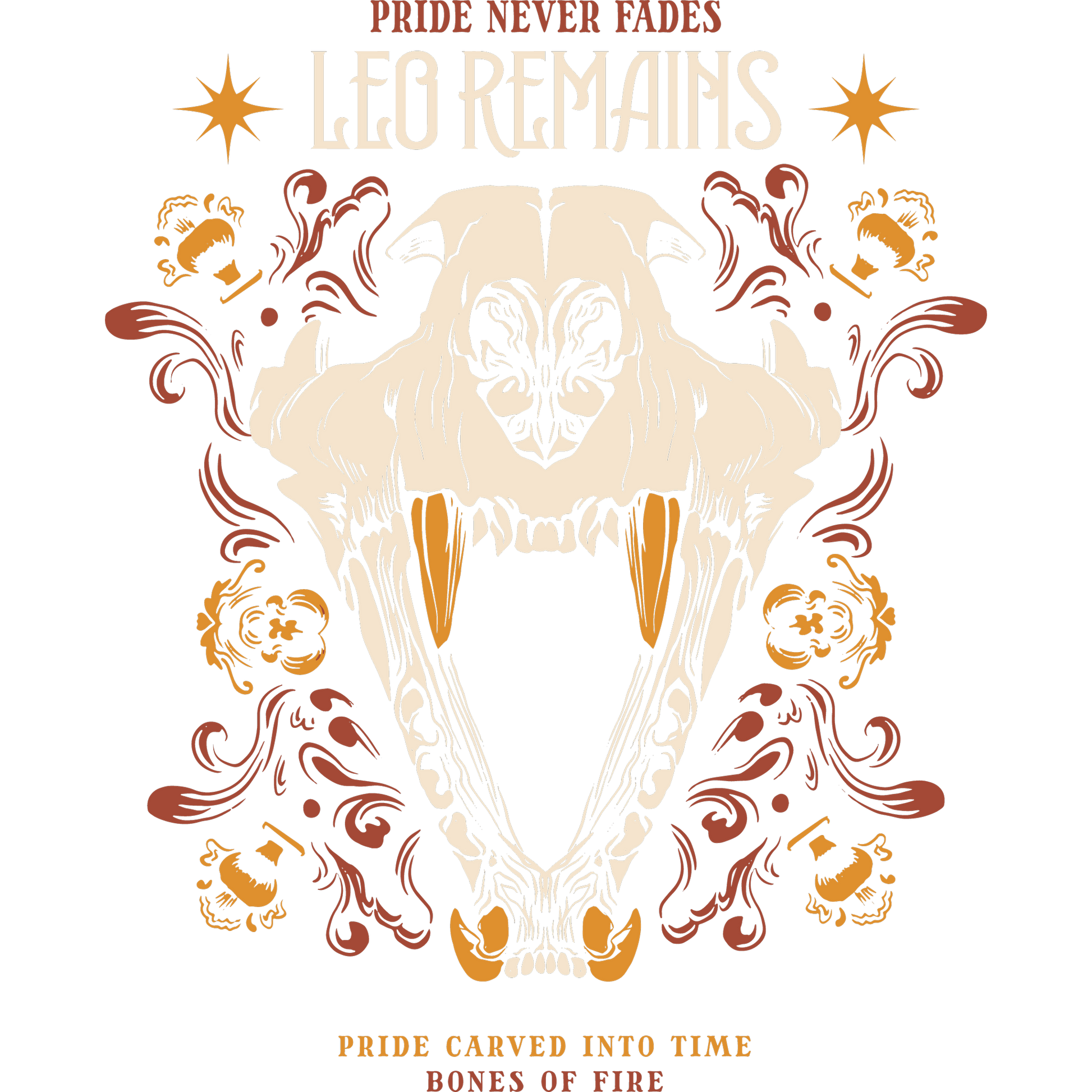 Pride Never Fades Leo Remains Bones of Fire Shirt