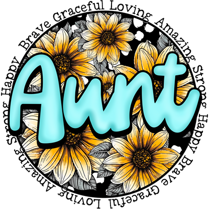 Brave Loving Aunt Design with Floral Background