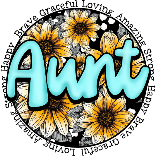 Brave Loving Aunt Design with Floral Background