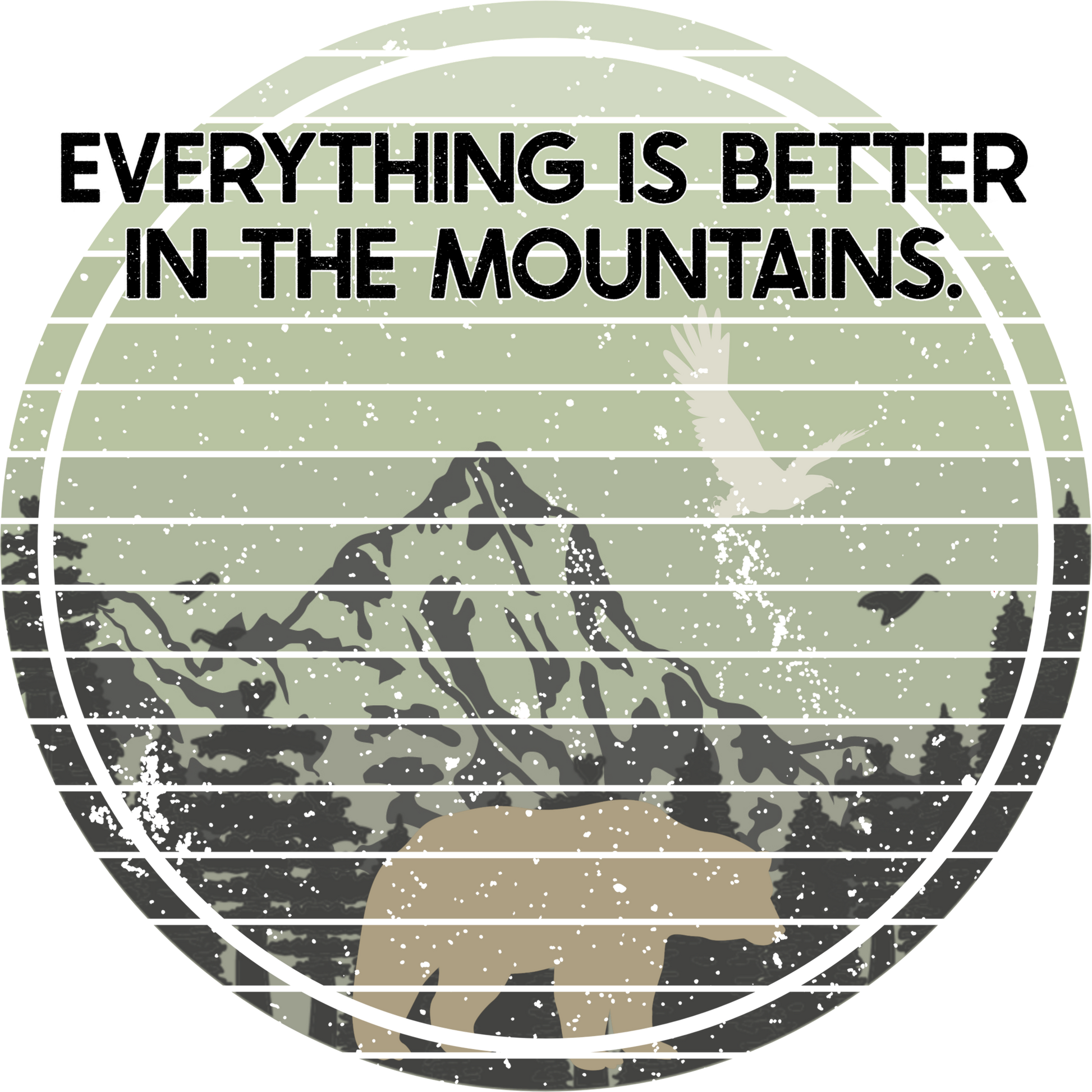 Everything Is Better In The Mountains product