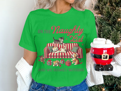 On The Naughty List And We Regret Nothing Shirt