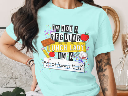 I'm Not a Regular Lunch Lady I'm a Cool Lunch Lady Shirt