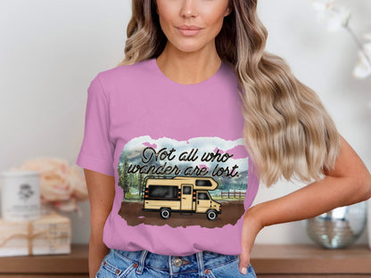 Not All Who Wander Are Lost RV Camping T-shirt