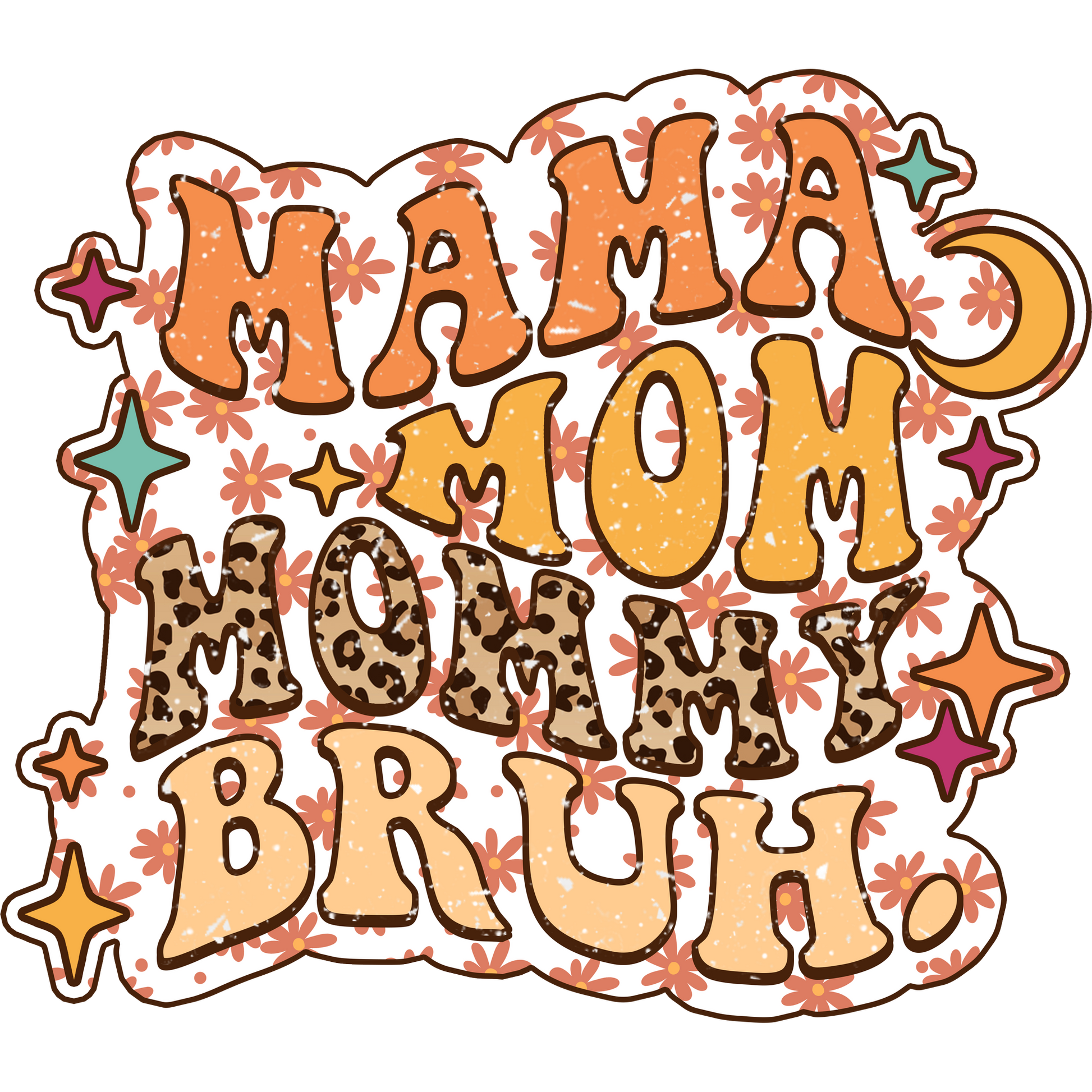 Mama Mom Mommy Bruh Colorful Graphic Sticker