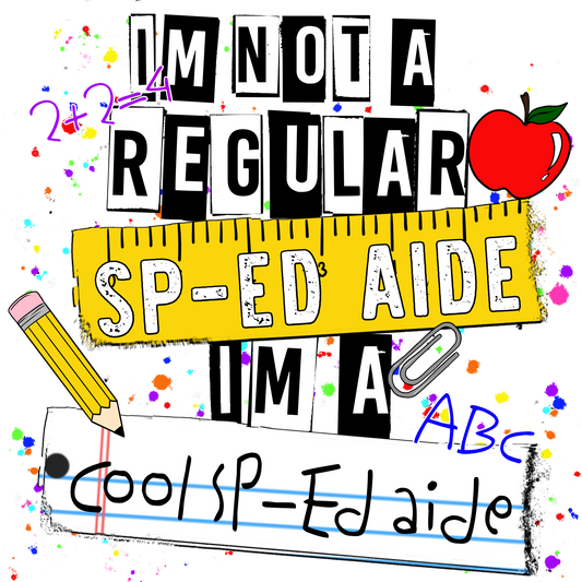 I'm Not a Regular SP-Ed Aide I'm a Cool SP-Ed Aide shirt