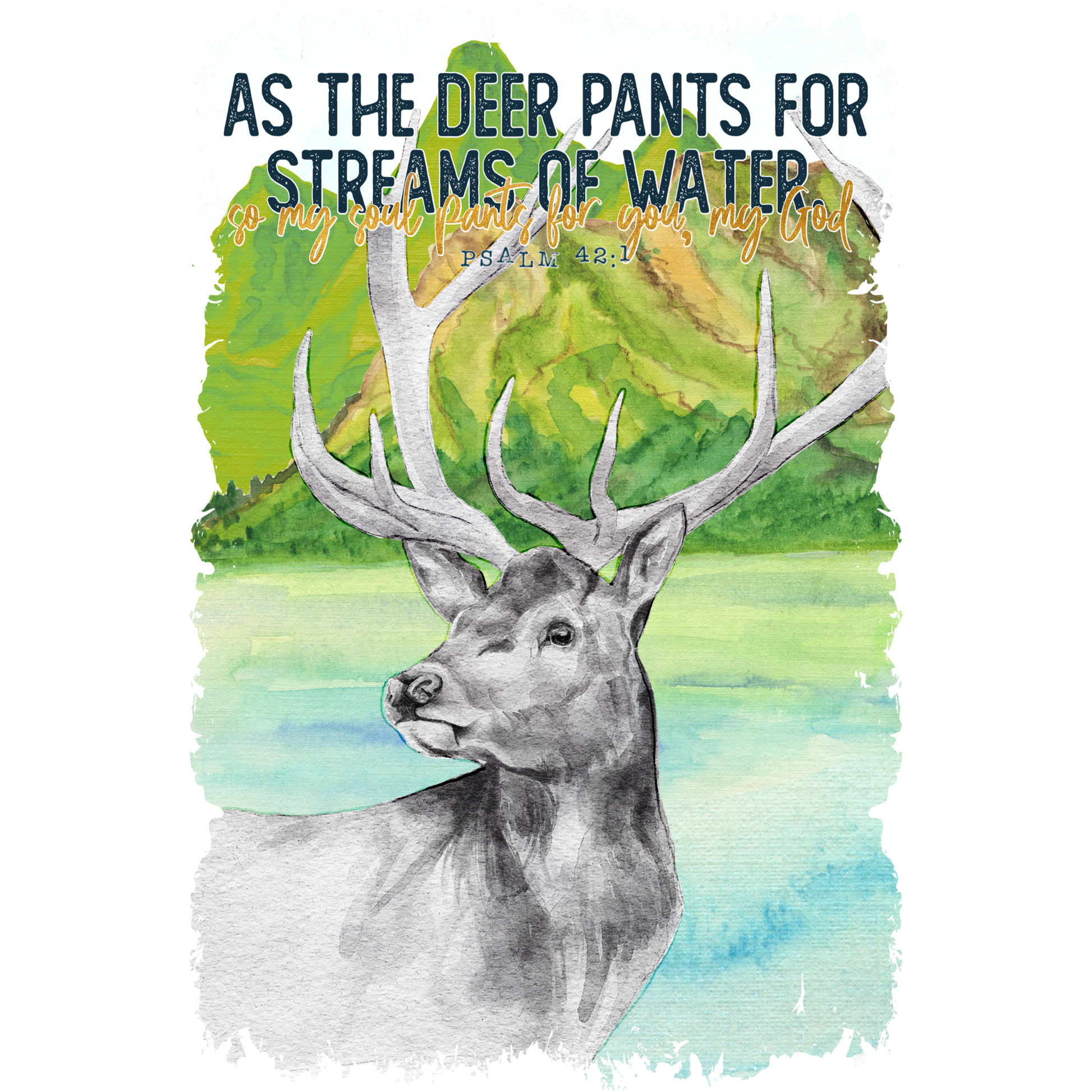 As the Deer Pants for Streams of Water Psalm 42:1 product