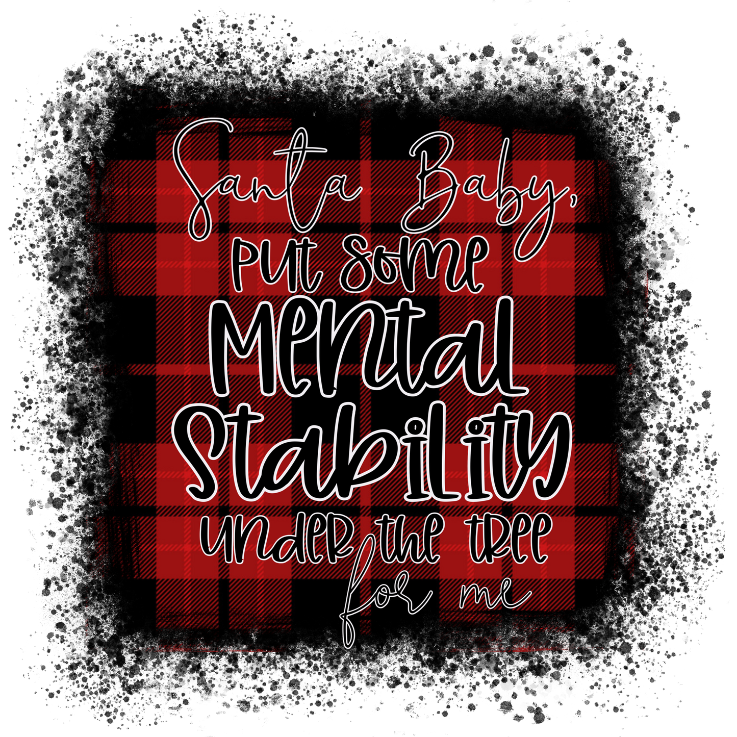 Santa Baby Mental Stability Under the Tree Product