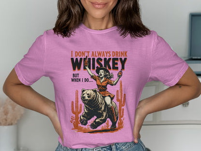 I Don't Always Drink Whiskey But When I Do Shirt