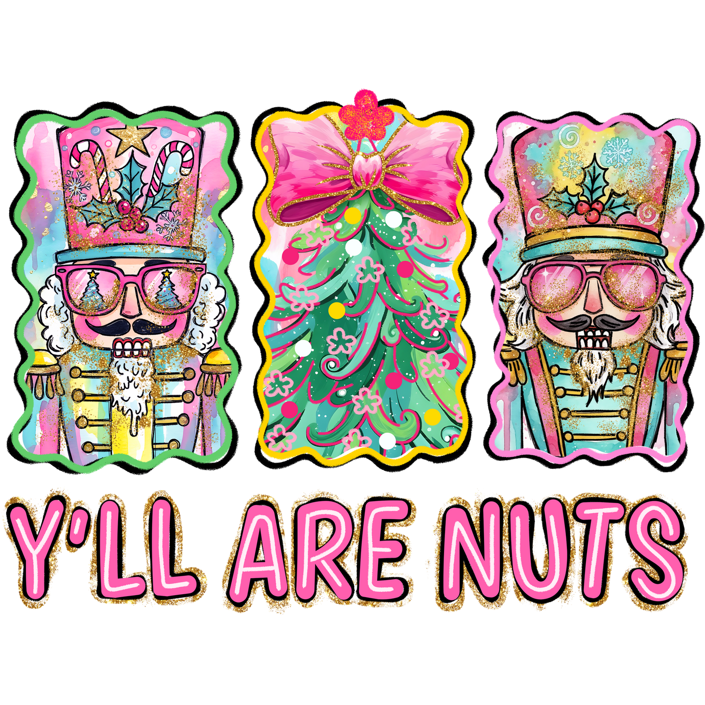 Y'all Are Nuts Christmas Holiday Themed Design