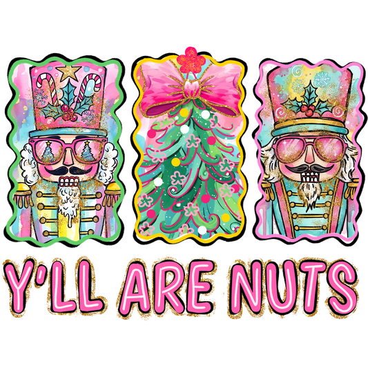 Y'all Are Nuts Christmas Holiday Themed Design