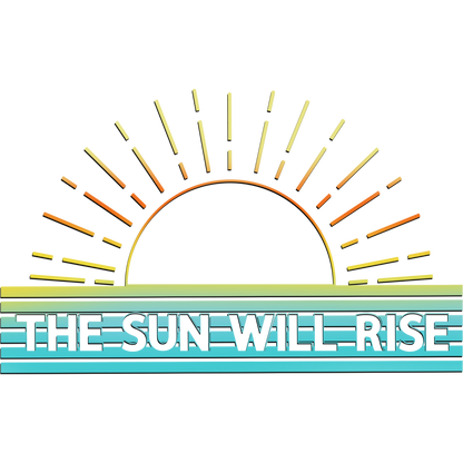 The Sun Will Rise Inspirational Wall Art Decor