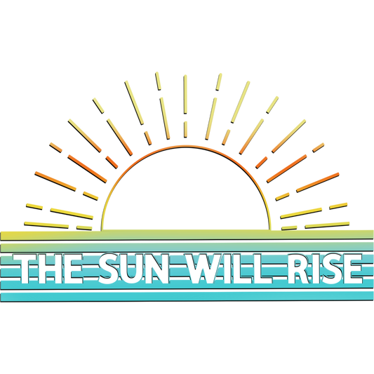 The Sun Will Rise Inspirational Wall Art Decor