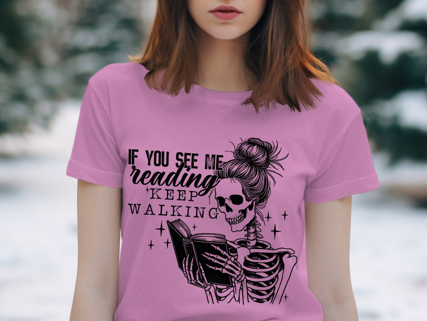 If You See Me Reading Keep Walking Shirt