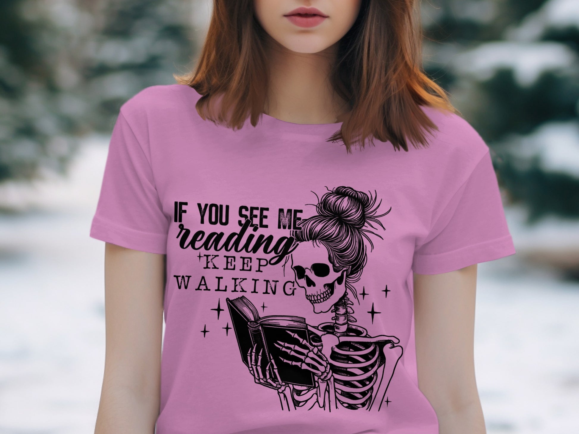 If You See Me Reading Keep Walking Shirt