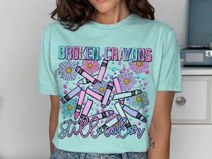 Broken Crayons Still Color Nature T-Shirt