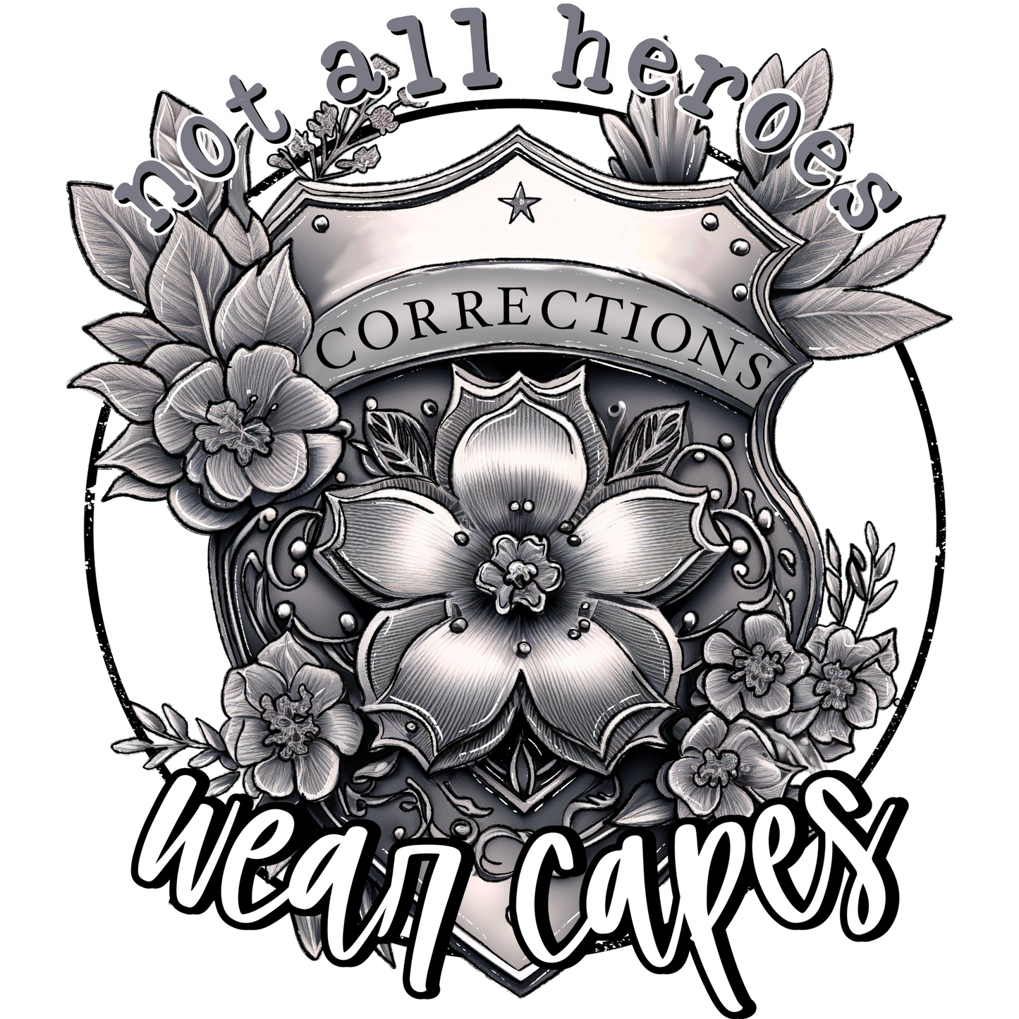 Not All Heroes Corrections Wear Capes T-shirt