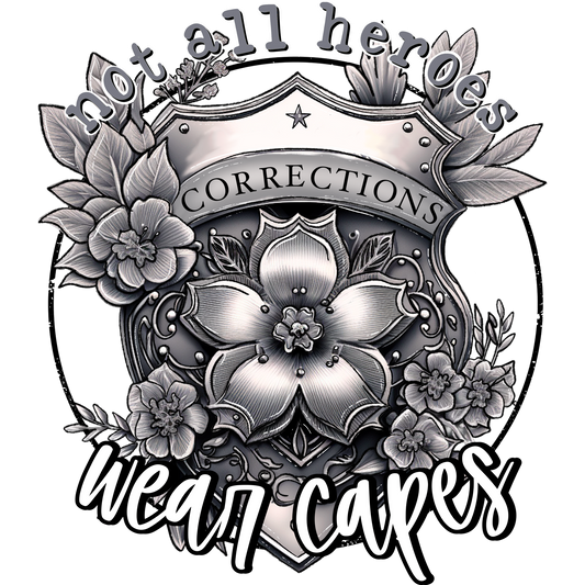 Not All Heroes Corrections Wear Capes T-shirt