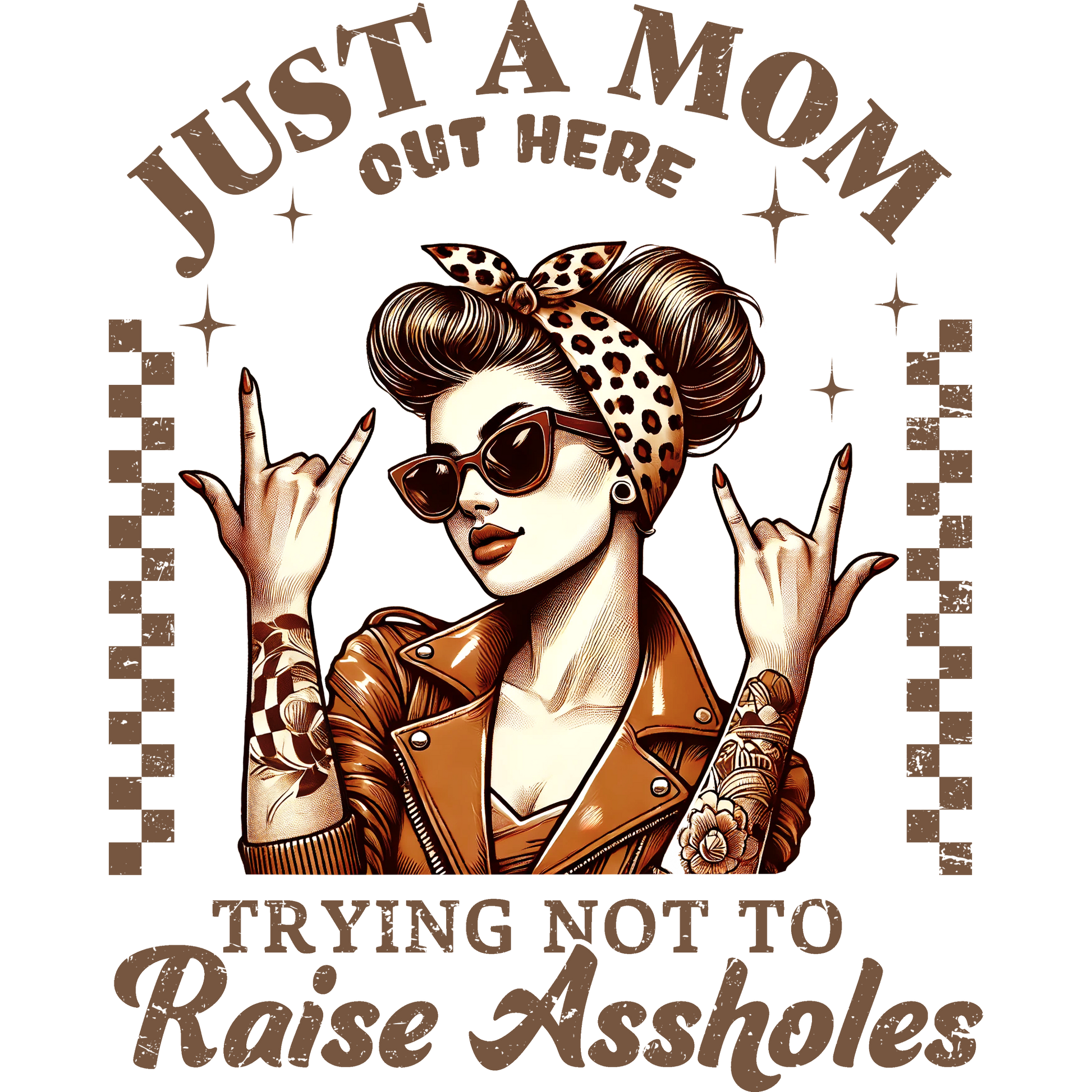Just a Mom Out Here Trying Not to Raise Assholes Shirt