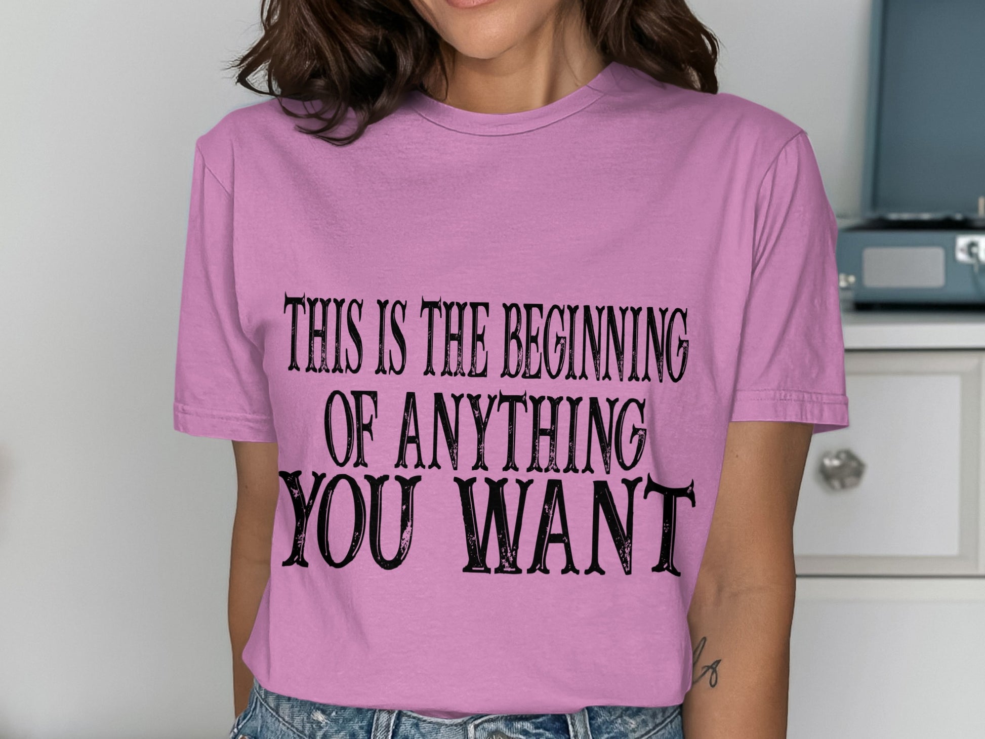 This is the Beginning of Anything You Want Shirt