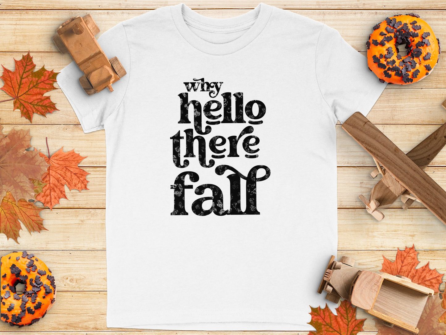 Why Hello There Fall Printed T-shirt