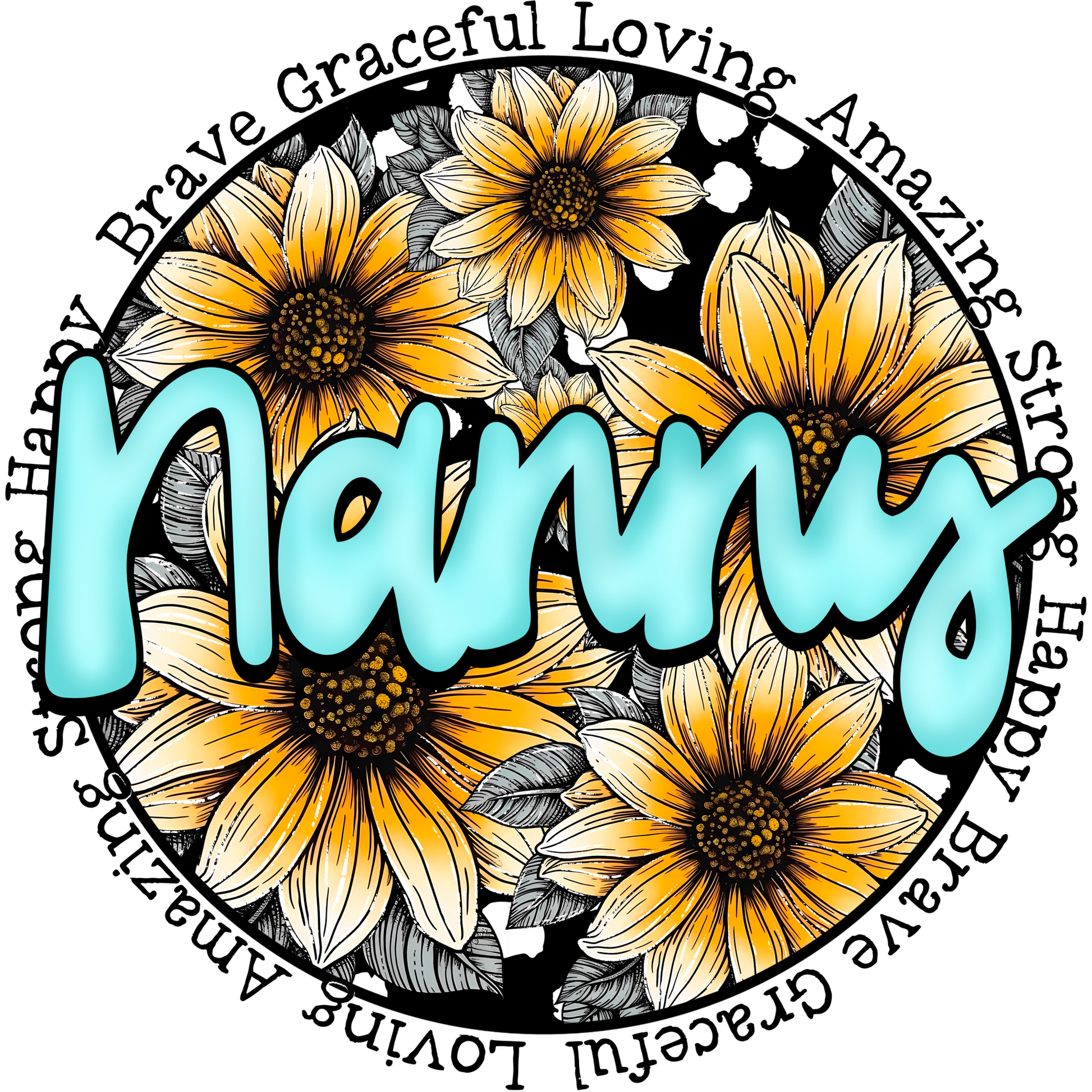 Nanny Flower Design Brave Graceful Loving Strong
