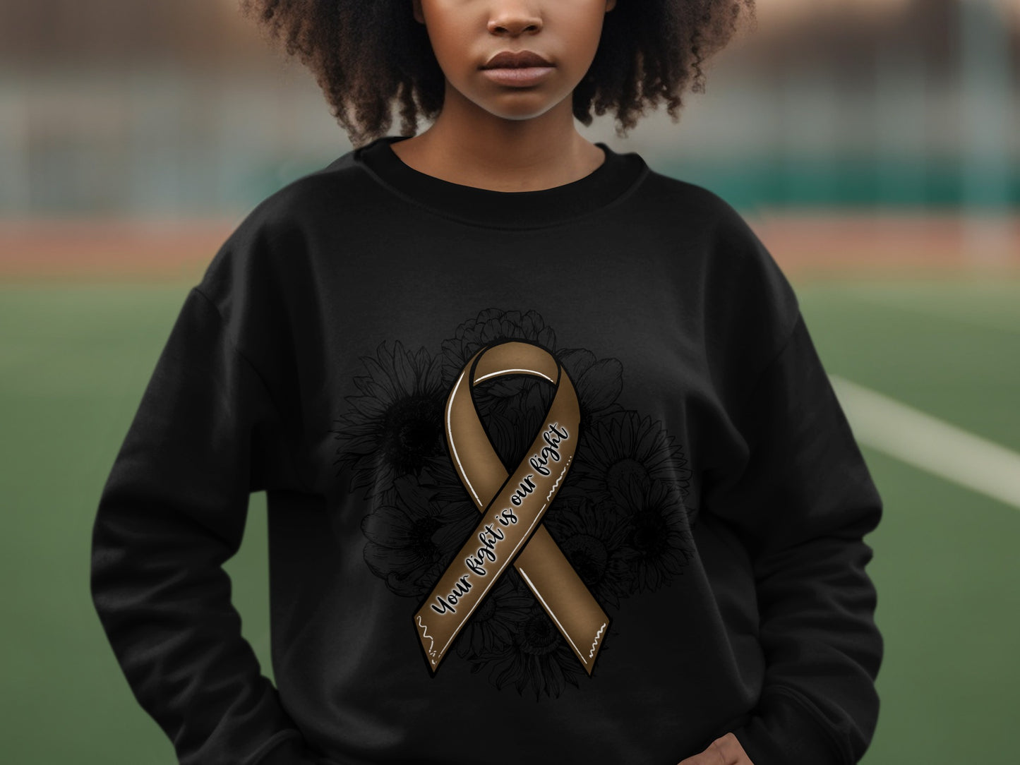 Your Fight Is Our Fight Awareness Ribbon Sweatshirt