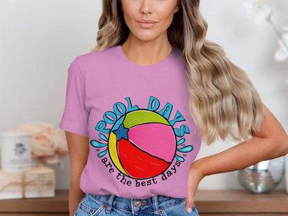 Pool Days Are The Best Days Beach Ball Shirt