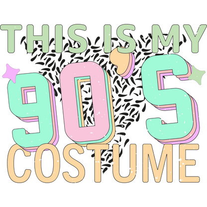 This is My 90's Costume distinct bold design