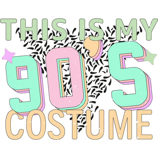 This is My 90's Costume distinct bold design
