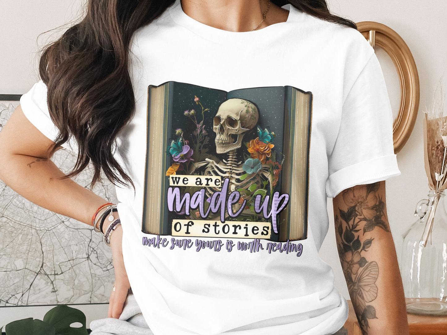 We Are Made Up of Stories Make Yours Worth Reading Shirt