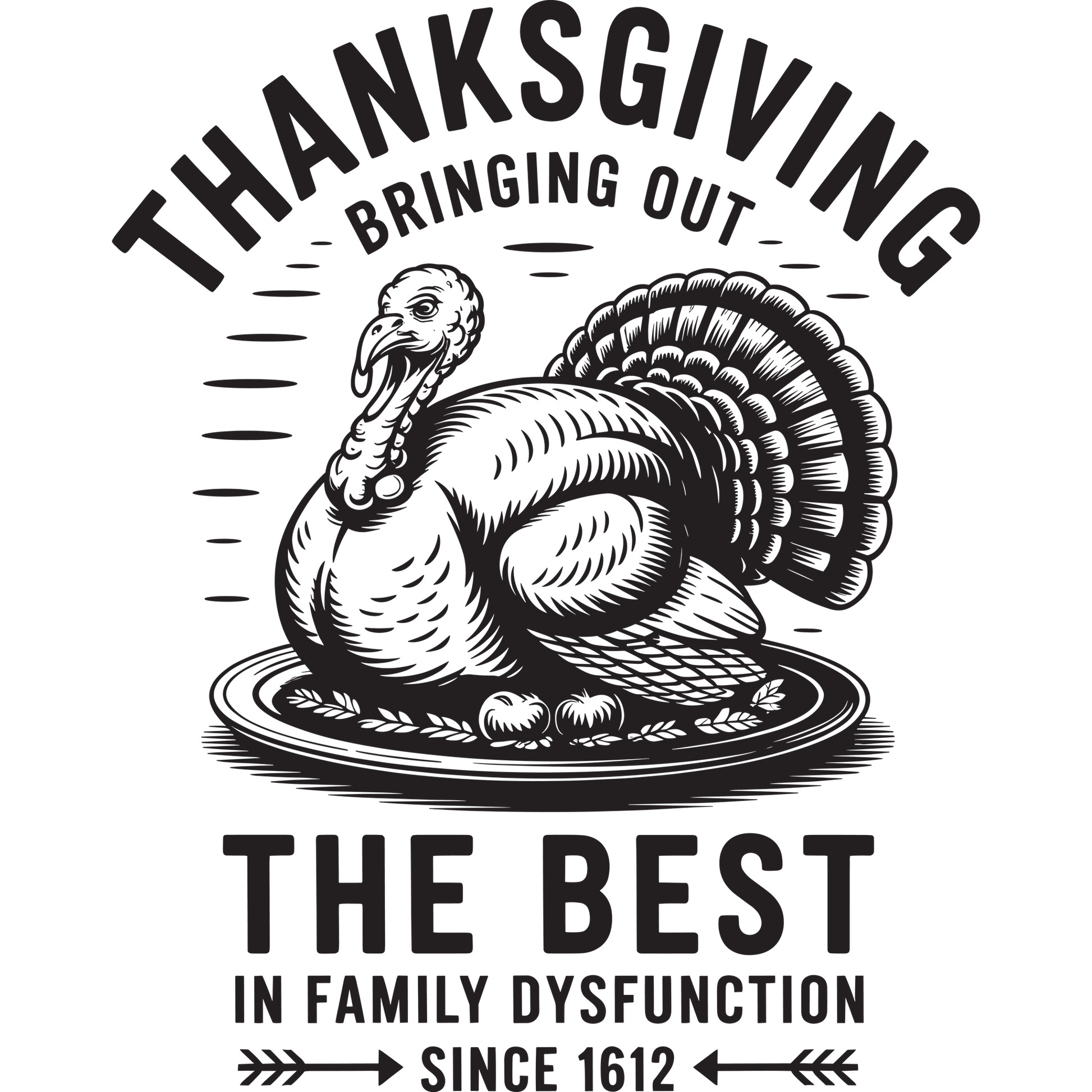 Funny Thanksgiving Dysfunction Humor Product Design