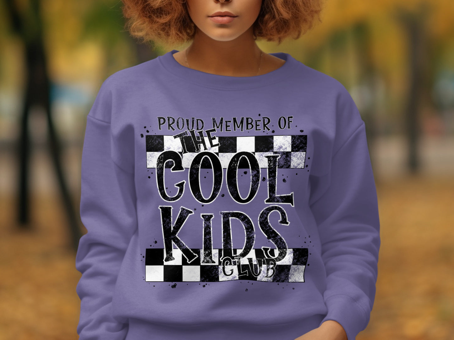 Proud Member of the Cool Kids Club Sweatshirt