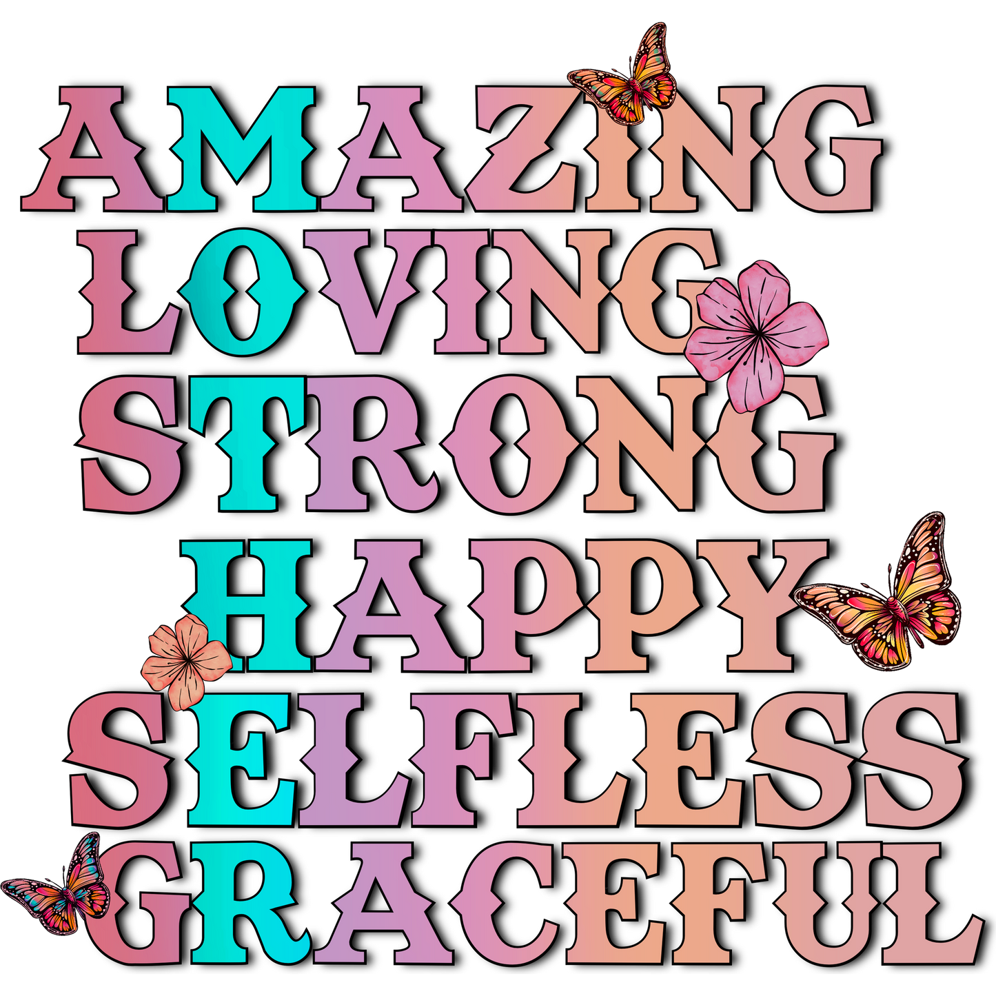 Amazing Loving Strong Happy Selfless Graceful item